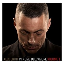 Britti Alex In Nome dell'Amore Volume 1 CD