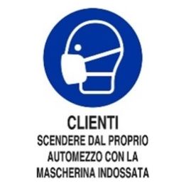 Cartello Clienti Scendere Automezzo con Mascherina 30x20