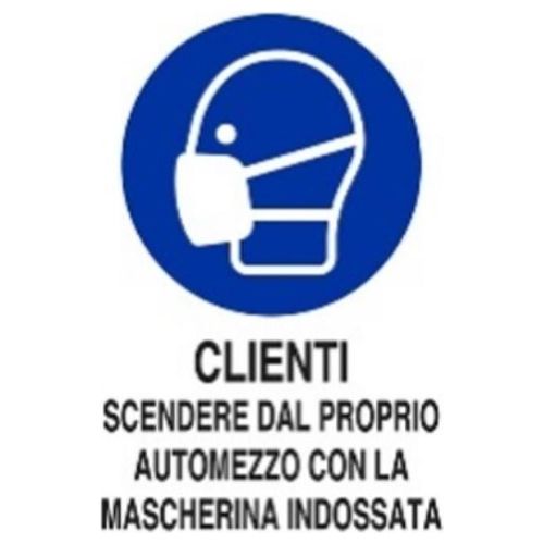 Cartello Clienti Scendere Automezzo con Mascherina 30x20cm