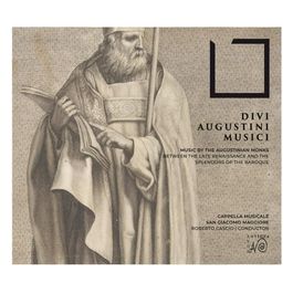 Divi Augustini Musici Music by The Augustinian Monks Esibizioni di Monaci Agostiniani per Esperienze Musicali Uniche