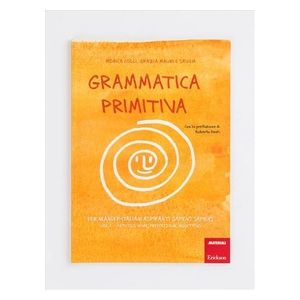 Erickson Grammatica Primitiva - Volume 1
