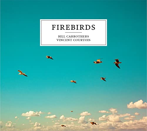 Firebirds Vincent Courtois Bill