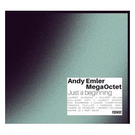 Just a Beginning Andy Emler MegaOctet CD