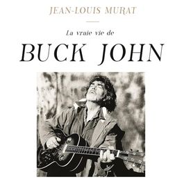 La Vraie Vie De Buck John di Jean-Louis Murat in DVD per appassionati di musica film e TV