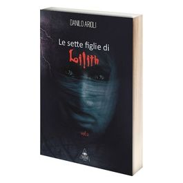 Le Sette Figlie Di Lilith - Vol. 2 