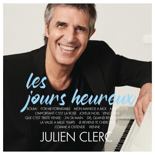 Les Jours Heureux - Julien Clerc
