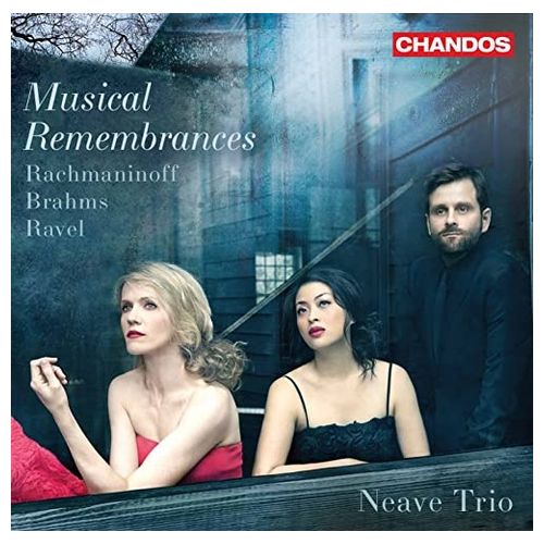 Musical Remembrances - Rachmaninoff, Brahms, Ravel: Piano Trios