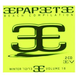 Papeete Beach Compilation Volume 18 Musica per l'estate Raccolta di Successi per Atmosfere Festose e Rilassanti