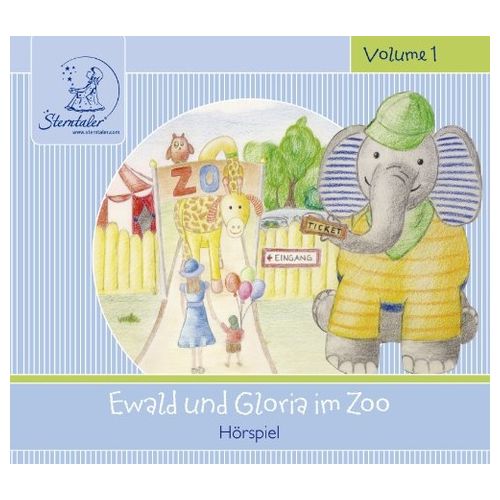 Sterntaler Horgeschichten: Ewald & Gloria Im Zoo