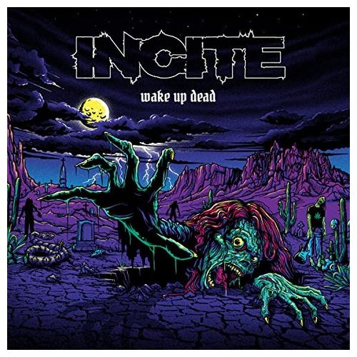 Wake Up Dead - Incite