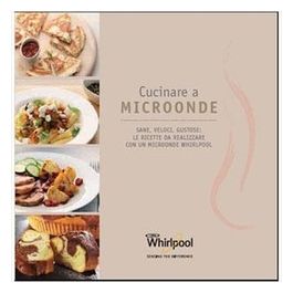 Whirlpool MCB001 Microonde Ricettario Cucina Italiana